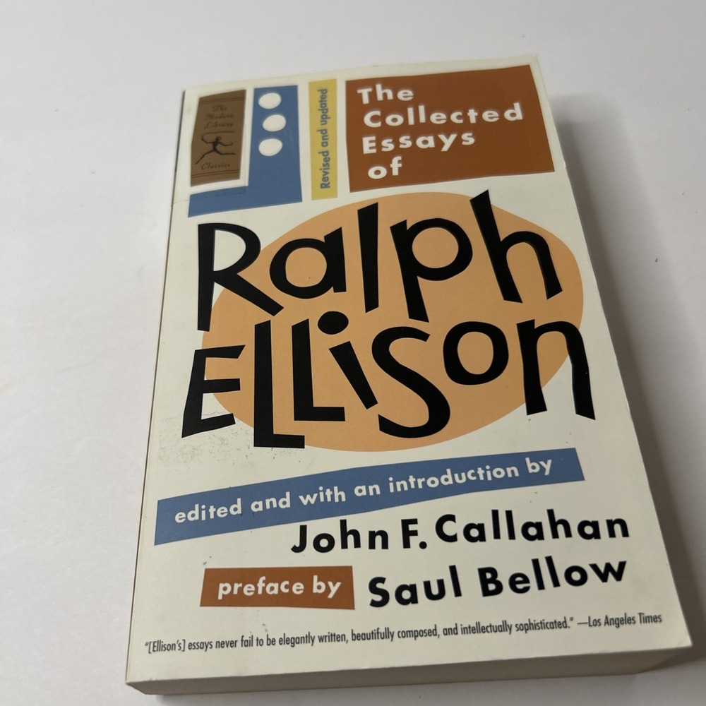 Collected Essays RALPH ELLISON 2003 Revised Updated JF Callahan Editor